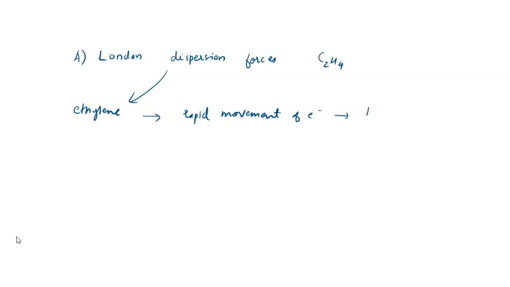 SOLVED what type of intermolecular forces is present in C2H4