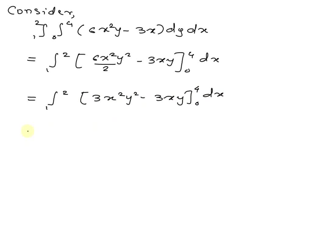 Solved Calculate The Iterated Integral Ek 6x2y 3x Dy Dx