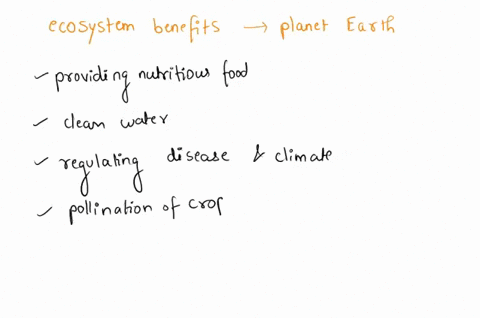 describe-3-ecosystem-benefits-or-services-to-planet-earth-and-its-biosphere-that-result-from-maintenance-of-biodiversity-in-critical-and-often-human-disturbed-habitats-01641