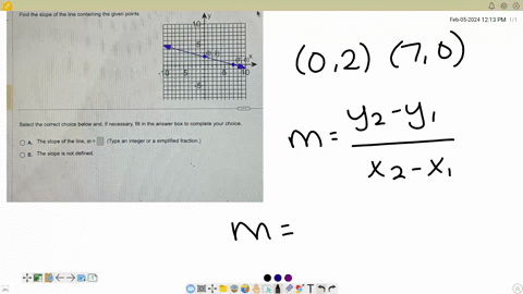 find-the-slope-of-the-line-containing-the-given-points-select-the-correct-choice-below-and-if-necessary-fill-in-the-answer-box-to-complete-your-choice-a-the-slope-of-the-line-msquare-type-an-integer-o