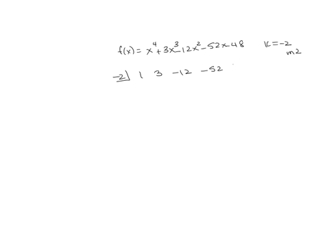 factor-fx-into-linear-factors-given-that-k-is-zero-of-fx-fx-x4-3x3-_-12x2-52x-48-k-2-multiplicity-2-in-completely-factored-form-fx-factor-completely-98573