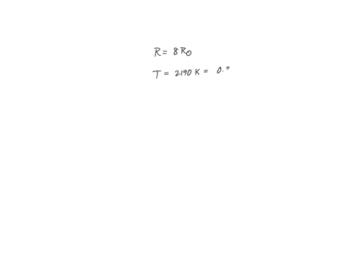 if-a-contracting-protostar-is-eight-times-the-radius-of-the-sun-and-has-a-temperature-of-only-2190-k-how-luminous-will-it-be-relative-to-the-sun-hint-use-the-luminosity-radius-temperature-re-17725