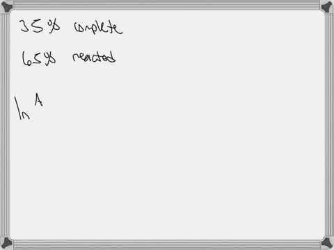 at-a-given-temperature-a-first-order-reaction-has-a-rate-constant-of-25-103-s1-how-long-will-it-take-for-the-reaction-to-be-35-complete-09121