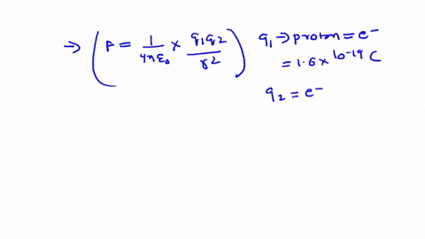 how-much-electrical-force-does-the-proton-exert-on-the-electron-in-a-hydrogen-atom-when-the-distance-between-them-is-53-x-10-11-m-select-one-a-435-x-10-18-n-b-820-x-10-8-n-c-513-x-10-11-n-d-18296