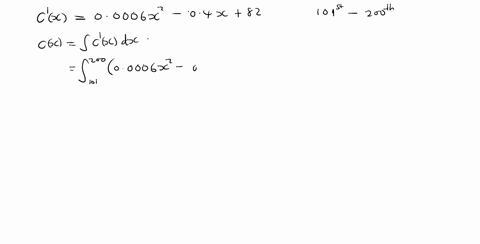 a-manufacturer-determined-that-its-marginal-cost-per-unit-produced-is-given-by-the-following-function_-cx-00006x2-04x-82-find-the-total-cost-of-producing-the-101st-unit-through-the-2o0th-uni-73705
