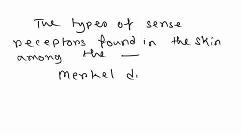 which-of-the-following-are-a-type-of-sense-receptor-found-in-the-skin-select-all-that-apply-group-of-answer-choices-merkel-disc-meissners-corpuscle-langerhans-cell-pacinian-corpuscle-13425
