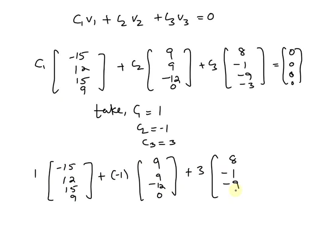 SOLVED: The vectors V1 in R4 are not linearly independent (i.e. they ...