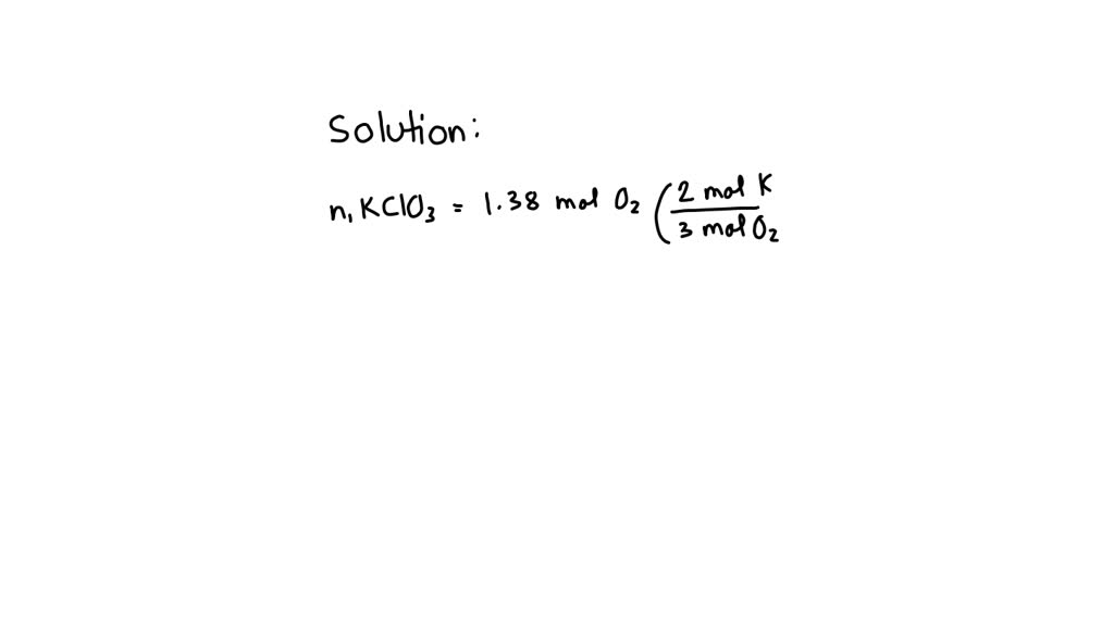 SOLVED: A Chemistry student has 130 g of KClO3. How many moles of ...