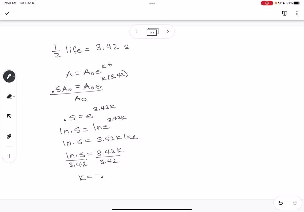 SOLVED: The half-life of Oxygen-21 is 3.42 seconds. After roughly 13 ...
