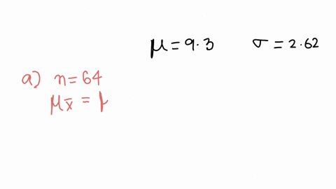 1-given-the-random-variable-x-has-populationmean-93-and-standard-deviation-262-a-given-a-sample-of-size-n-64-determine-the-population-mean-and-standard-deviation-of-for-the-sampling-distribu-79503