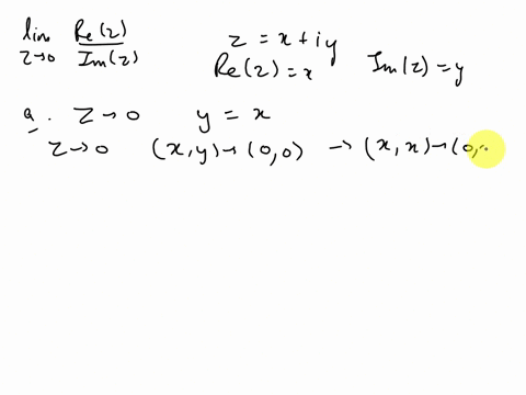 consider-the-limit-lim-rez-3-0-imz-a-what-value-does-the-limit-approach-as-z-approaches-0-along-the-line-y-x-b-what-value-does-the-limit-approach-as-z-approaches-0-along-the-imaginary-axis-r-56345