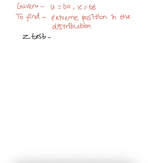 for-a-population-with-u60-which-of-the-following-values-for-the-population-standard-deviation-would-cause-x68-to-have-the-most-extreme-position-in-the-distribution-18616