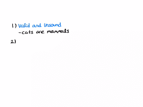 analyze-the-following-arguments-and-tell-whether-they-are-valid-and-sound-1-1-if-missy-is-a-cat-then-she-is-a-mammal-2-missy-is-not-a-mammal-3-therefore-missy-is-not-a-cat-2-1-if-fido-is-a-d-00645