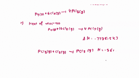 use-the-thermochemical-equations-shown-below-to-determine-the-enthalpy-for-the-reaction-p4s-6-cl2g-4-pcl3g-heat-of-reaction-is-information-p4s-10-cl2g-4-pcl5gh-77355-kj-pcl3g-cl2g-pcl5g-h-56-63561