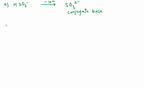 write-the-formula-for-the-conjugate-base-for-each-of-the-following-acids-a-hso3-____________________-b-h3o-____________________-c-hpo42-____________________-d-hno2-____________________-04051