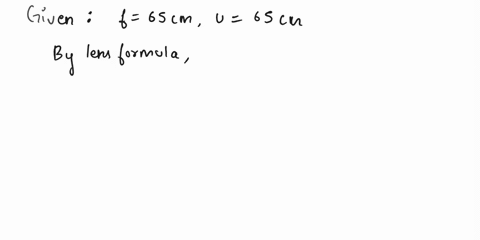 a-converging-lens-has-a-focal-length-of-650-cm-locate-the-images-for-the-following-object-distances-if-they-exist-find-the-magnification-enter-0-in-the-q-and-m-fields-if-no-image-exists-a-65-38207