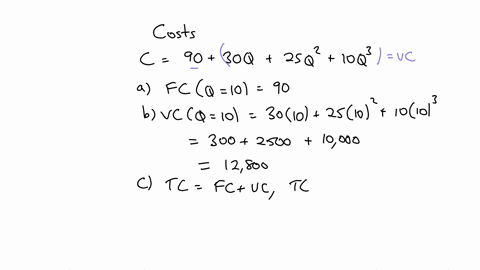 an-economist-estimated-that-the-cost-function-of-a-single-product-firm-is-cq-90-30q-25q2-10q3-based-on-this-information-determine-the-following-a-the-fixed-cost-of-producing-10-units-of-outp-37154