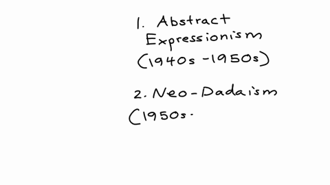 place-the-artistic-styles-in-order-one-being-the-earliest-to-most-recent-postmodernism-neo-dadaism-abstract-expressionism-pop-art