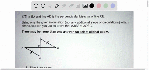 cd-ea-and-line-ad-is-the-perpendicular-bisector-of-line-ce-using-only-the-given-information-not-any-additional-steps-or-calculations-which-shortcuts-can-you-use-to-prove-that-aabe-adbc-there-90304