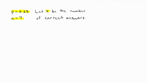 a-multiple-choice-test-consists-of-7-questions-each-question-has-answer-choices-of-a-b-c-and-d-and-only-one-of-the-choices-is-correct-if-a-student-randomly-guesses-on-each-question-what-is-t-64302