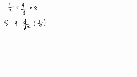 consider-the-following_-9-a-find-y-by-implicit-differentiation-b-solve-the-equation-explicitly-for-y-and-differentiate-to-get-y-in-terms-of-x_-8x-c-check-that-your-solutions-to-part-a-and-b-01848