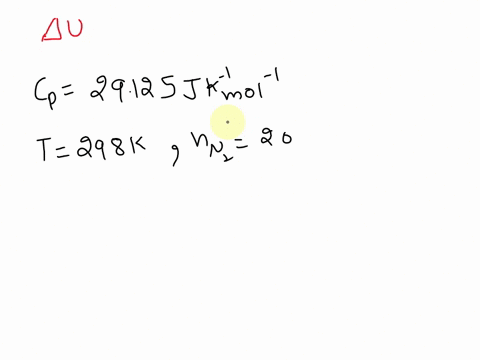 the-constant-pressure-molar-heat-capacity-cp-of-nitrogen-gas-n2-is-29125-j-k1-mol1-at-298-k-calculate-the-change-in-the-internal-energy-when-20-mol-of-nitrogen-gas-at-298-k-is-heated-so-that-47264