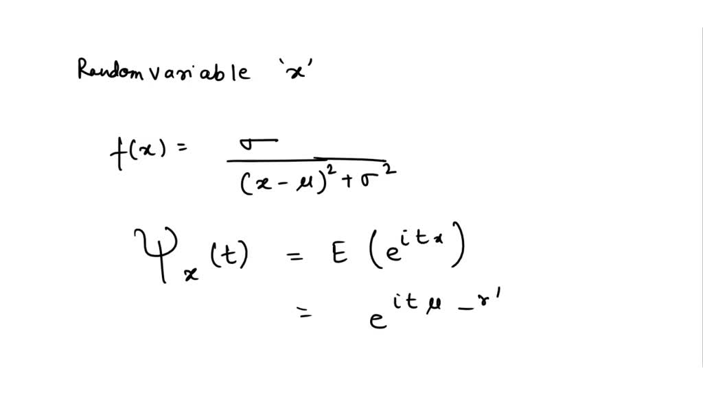 SOLVED: Cauchy distribution is important as an example of a random ...