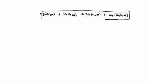balance-each-of-the-following-chemical-equations-dont-forget-that-all-coefficients-must-be-the-lowest-possible-whole-numbers-_____-cobr3aq-_____-caso4aq-_____-cabr2aq-_____-co2so43aq-_____-m-05558