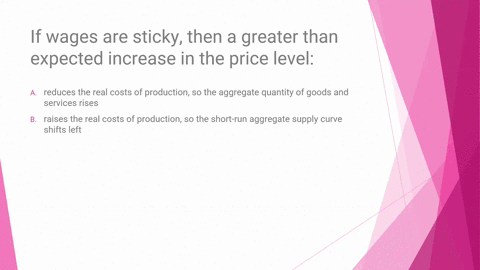 if-wages-are-sticky-then-a-greater-than-expected-increase-in-the-price-level-group-of-answer-choices-reduces-the-real-costs-of-production-so-the-aggregate-quantity-of-goods-and-services-rise-08712