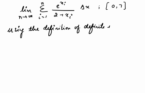 express-the-limit-as-a-definite-integral-on-the-given-interval-lim-n-n-exi-2-xi-x-i-1-0-7-0-dx-35743