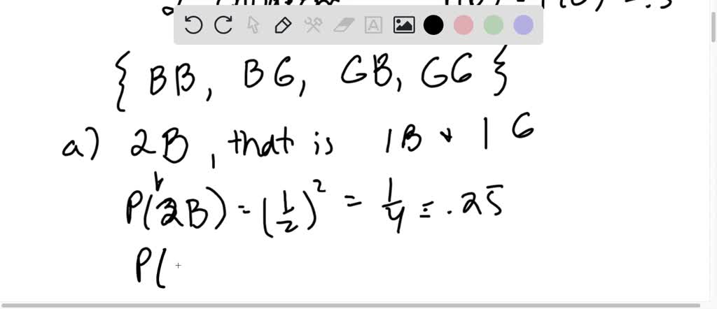 SOLVED: The Probability Of A Boy Being Born Equals .50 Or 1/2 As Does ...