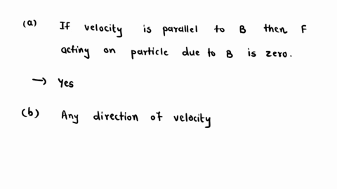 discussion-question-1-is-it-possible-for-the-magnetic-force-on-charge-moving-in-a-magnetic-field-to-be-zero-b-is-it-possible-for-the-clectric-force-on-a-charge-moving-in-an-electric-field-to-09302