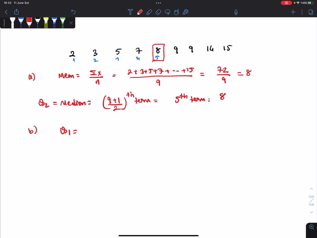 SOLVED Consider the given data 2,8,9,5,3,14,15,9,7 Find the mean and