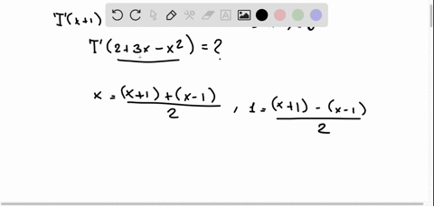 suppose-t-p2-p2-is-a-linear-transformation-and-tx-1-x-tx-1-1-and-tx2-0-findt23xx2-show-your-work-61153