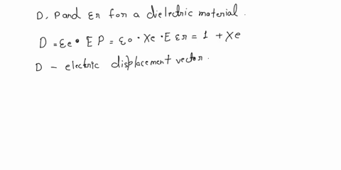 a-10-pts-find-the-magnitudes-of-dp-and-er-for-a-dielectric-material-in-which-e-015-mvm-and-xe425-b-10-pts-determine-the-value-of-e-in-a-material-for-which-the-electrical-susceptibility-is-35-34336