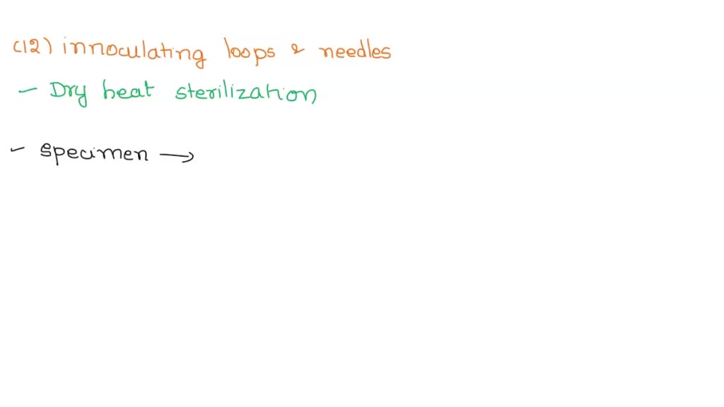 SOLVED: 11. WHAT STERILIZATION TECHNIQUE IS USED IN THE LABORATORY FOR ...