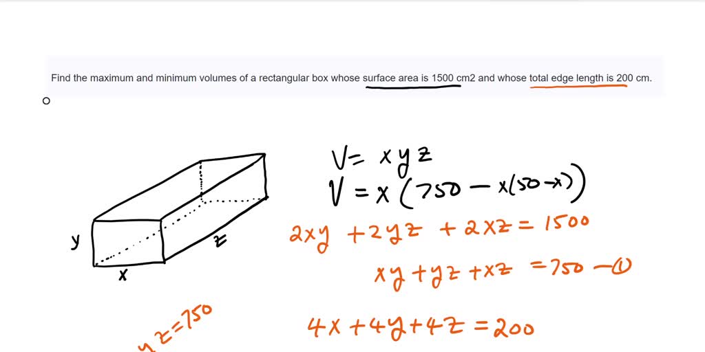 Solved Find The Maximum And Minimum Volumes Of A Rectangular Box Whose