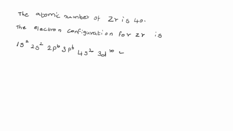show-the-ground-state-electron-configuration-for-zr2-charge-is-2-93209