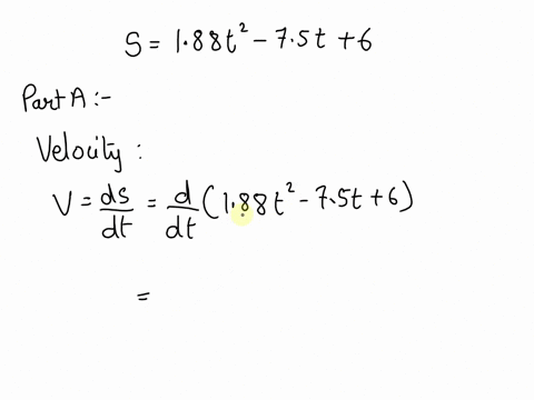 the-position-of-the-particle-is-given-by-s188t2750t6-mwhere-t-is-in-seconds-figure1-parta-determine-the-time-when-the-velocity-of-the-particle-is-zero-express-your-answer-to-three-significan-66738