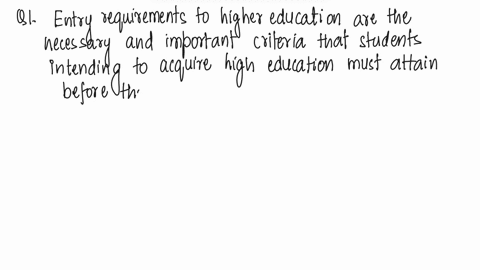 define-the-meaning-of-the-phrase-entry-requirements-to-higher-education-institutions-and-state-four-reasons-why-knowing-the-entry-requirements-is-important-49407