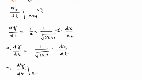 suppose-y-square-root-of-2x-1-where-x-and-y-are-functions-of-t-a-if-dxdt-12-find-dydt-when-x-4-dy-dt-b-if-dydt-2-find-dxdt-when-x-40-dx-dt-31992