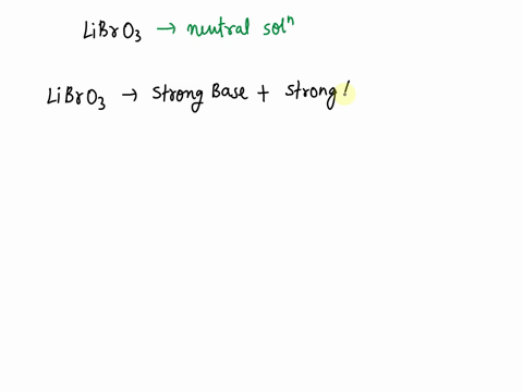 predict-whether-the-ionic-compound-libro3-will-form-an-acidic-basic-or-neutral-solution-when-dissolved-in-water-you-can-assume-the-compound-is-completely-soluble-in-water-acidic-neutral-basi-63164