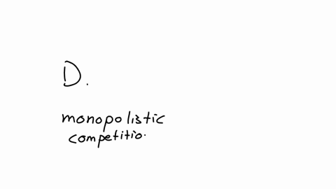 which-one-of-the-following-is-not-a-feature-of-an-industry-operating-under-conditions-of-monopolistic-competition-a-there-is-product-differentiation-b-producers-operate-at-below-full-capacity-output-c