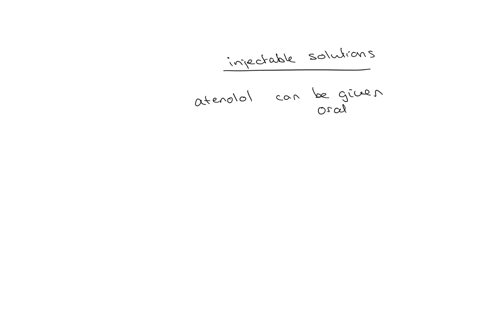 which-of-the-following-is-available-as-an-injectable-solution-choose-answera-atenolol-choose-answerb-cymbalta-choose-answerc-digoxin-choose-answerd-aricept
