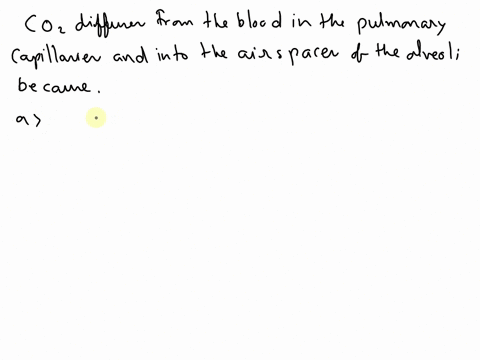 question-47-2-carbon-dioxide-co2-diffuses-from-the-blood-in-the-pulmonary-capillaries-and-into-the-air-spaces-of-the-alveoli-because-gases-encounter-less-resistance-when-moving-from-a-liquid-78846