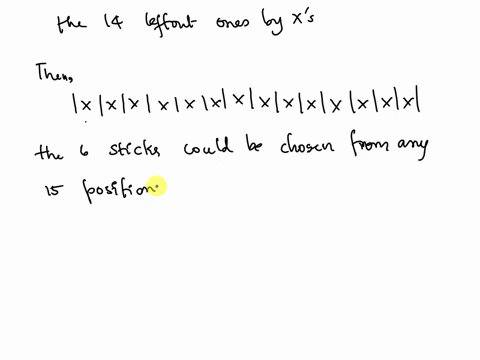 there-are-20-identical-sticks-lined-up-in-a-row-occupying-20-distinct-places-as-follows-1-six-of-the-65139