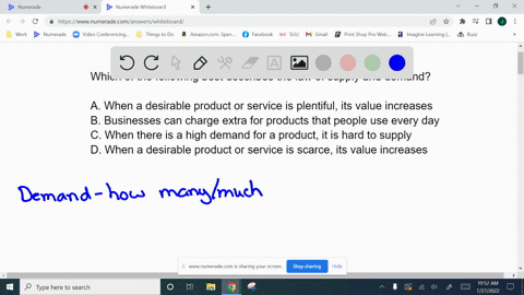 which-of-the-following-best-describes-the-law-of-supply-and-demand-a-when-a-desirable-product-or-service-is-plentiful-its-value-increases-b-businesses-can-charge-extra-for-products-that-peop-38022