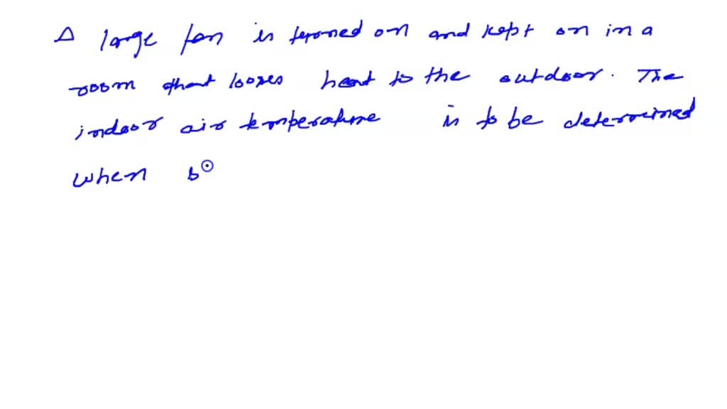 A room is initially at the outdoor temperature of 25Â°C. Now a large ...