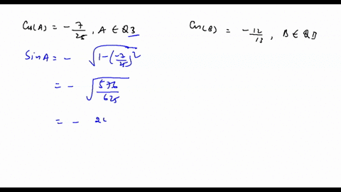 you-are-given-that-cosa-725-with-a-in-quadrant-3-and-cosb-1213-with-b-in-quadrant-2-find-sina-b-give-your-answer-as-a-fraction-71868