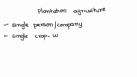 define-plantation-agriculture-by-using-some-examples-for-it-good-evening-all-pls-answer-it-fast-no-spam-otherwise-it-will-be-reported-11304